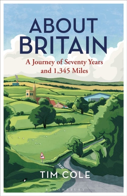About Britain - A Journey of Seventy Years and 1,345 Miles