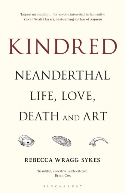Kindred - Neanderthal Life, Love, Death and Art