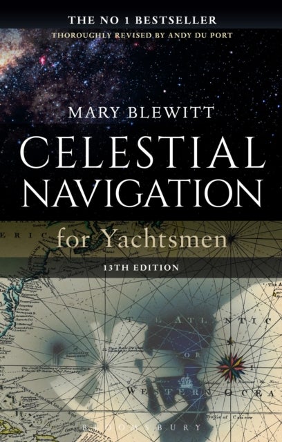 Celestial Navigation for Yachtsmen - 13th edition