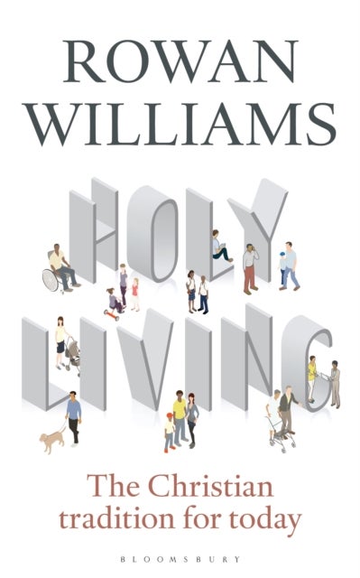 Holy Living - The Christian Tradition for Today