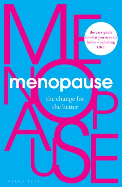 Menopause - The Change for the Better