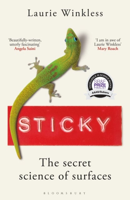 Sticky - The Secret Science of Surfaces