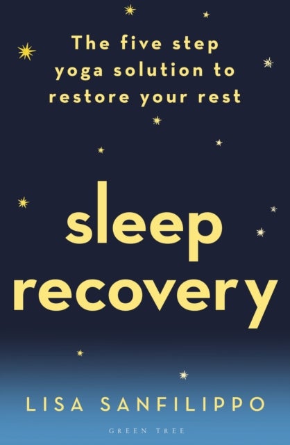 Sleep Recovery - The five step yoga solution to restore your rest