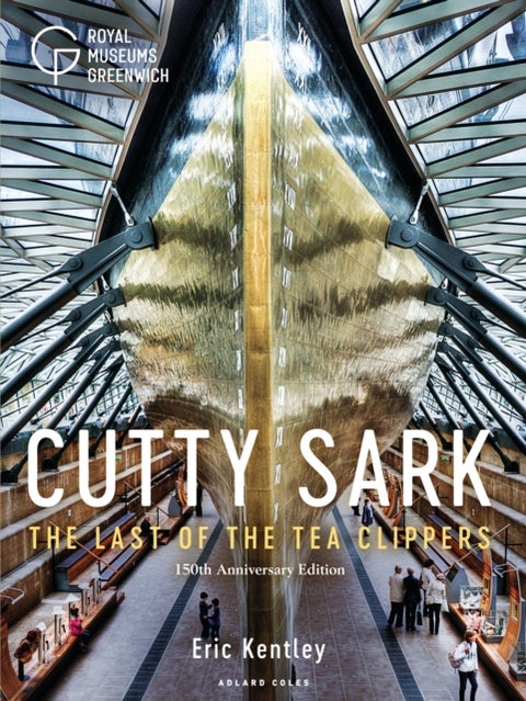 Cutty Sark - The Last of the Tea Clippers (150th anniversary edition)