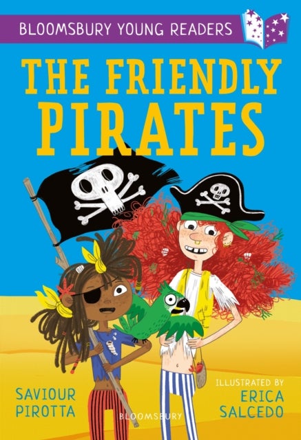 The Friendly Pirates: A Bloomsbury Young Reader - Purple Book Band