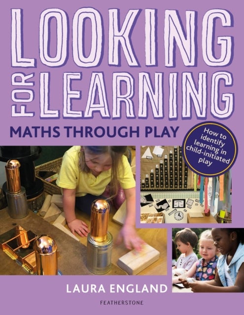 Looking for Learning: Maths through Play - Creative ideas for incorporating maths into all child-led play