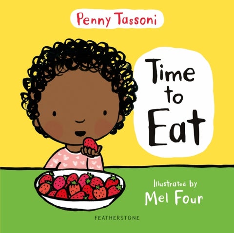 Time to Eat - Exploring new foods can be fun with this delightful picture book, perfect for preparing lunches when going back to school