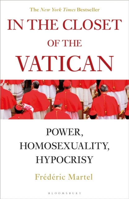 In the Closet of the Vatican - Power, Homosexuality, Hypocrisy; THE NEW YORK TIMES BESTSELLER