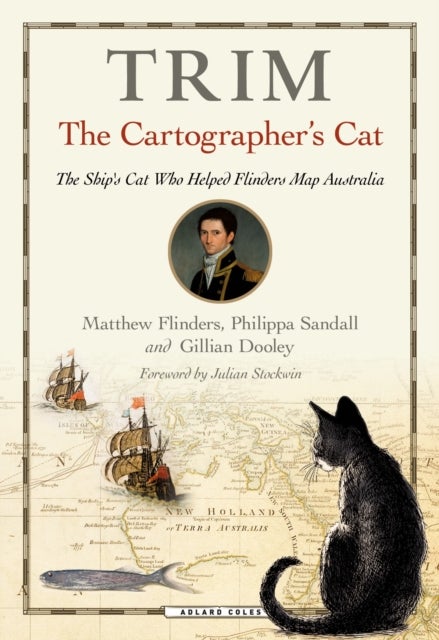 Trim, The Cartographer's Cat - The ship's cat who helped Flinders map Australia