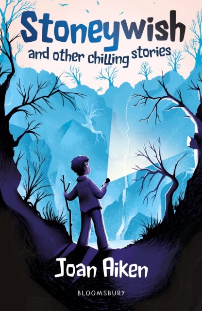 Stoneywish and other chilling stories: A Bloomsbury Reader - Dark Blue Book Band