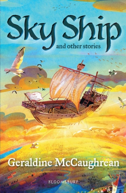 Sky Ship and other stories: A Bloomsbury Reader - Dark Red Book Band