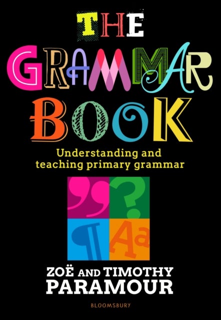 The Grammar Book - Understanding and teaching primary grammar