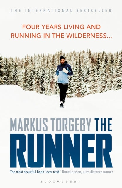 The Runner - Four Years Living and Running in the Wilderness