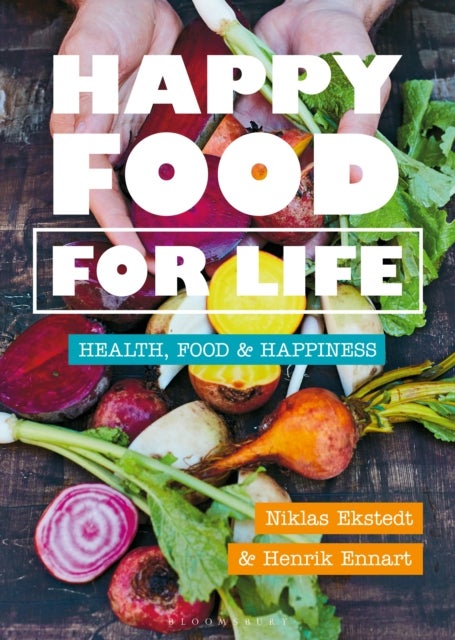 Happy Food for Life - Health, food & happiness