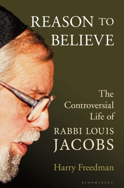 Reason to Believe - The Controversial Life of Rabbi Louis Jacobs