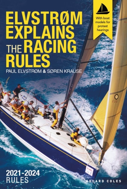 Elvstr¿m Explains the Racing Rules - 2021-2024 Rules (with model boats)