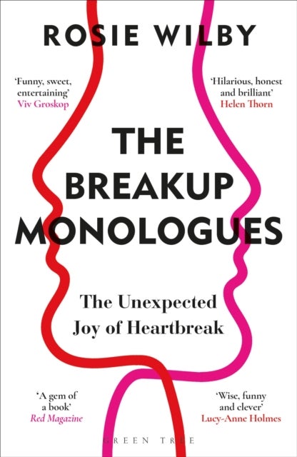 The Breakup Monologues - The Unexpected Joy of Heartbreak