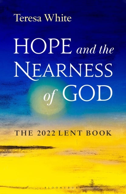Hope and the Nearness of God - The 2022 Lent Book