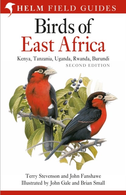 Field Guide to the Birds of East Africa - Kenya, Tanzania, Uganda, Rwanda, Burundi