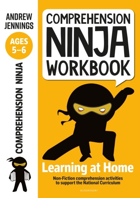 Comprehension Ninja Workbook for Ages 5-6 - Comprehension activities to support the National Curriculum at home