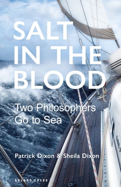 Salt in the Blood - Two philosophers go to sea