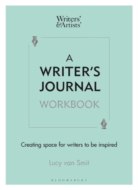 A Writer¿s Journal Workbook - Creating space for writers to be inspired