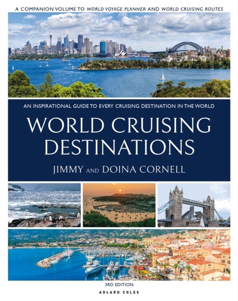 World Cruising Destinations - An Inspirational Guide to All Sailing Destinations