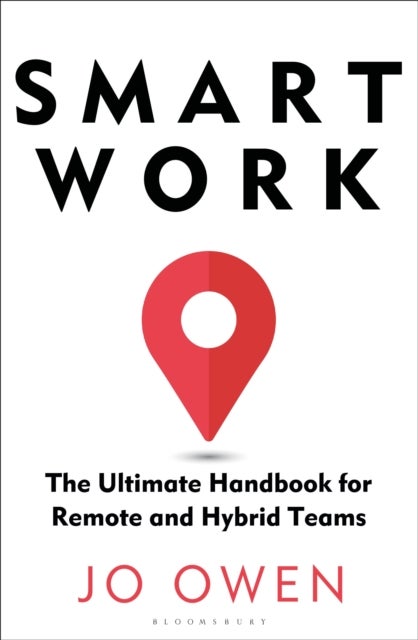 Smart Work - The Ultimate Handbook for Remote and Hybrid Teams