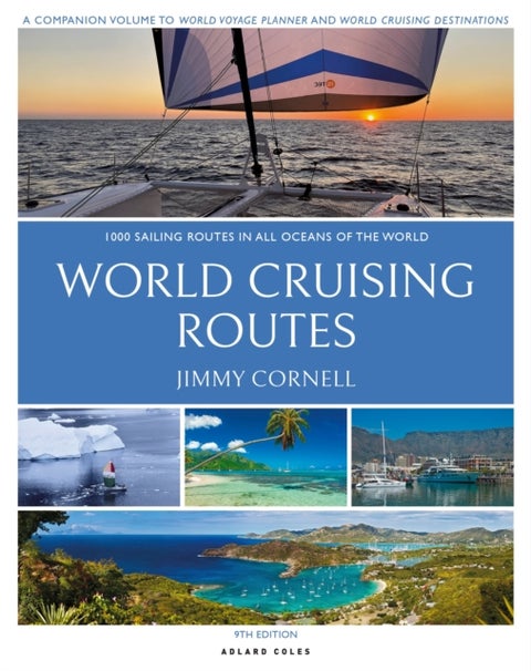 World Cruising Routes - 1,000 Sailing Routes in All Oceans of the World