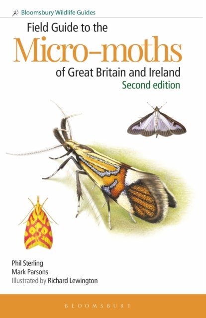 Field Guide to the Micro-moths of Great Britain and Ireland: 2nd edition - 2ed