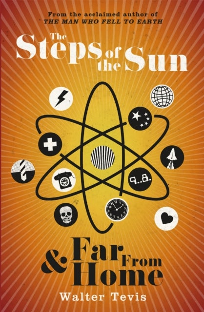 The Steps of the Sun and Far From Home - An Omnibus
