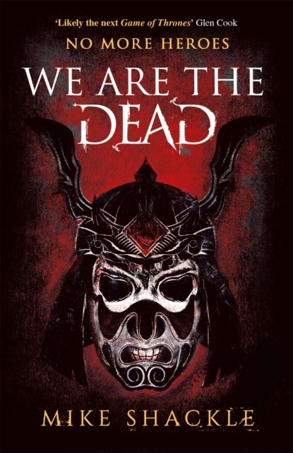 We Are The Dead - The bone shattering epic fantasy thriller