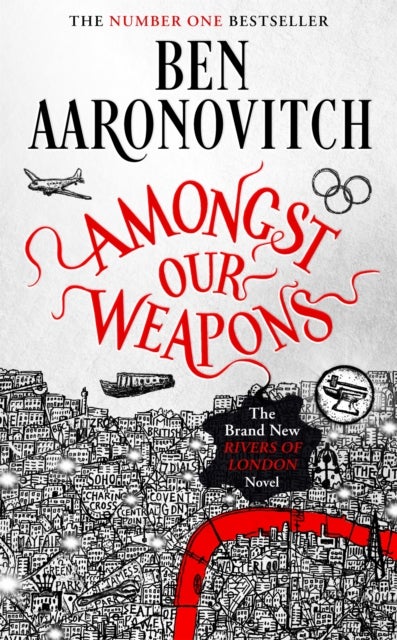Amongst Our Weapons - Book 9 in the #1 bestselling Rivers of London series