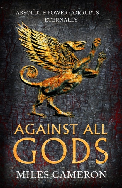 Against All Gods - The Age of Bronze: Book 1