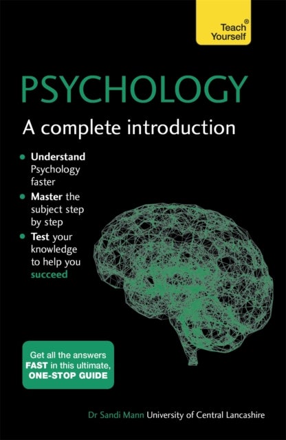 Psychology: A Complete Introduction - A step-by-step Teach Yourself guide to use at home, school or college