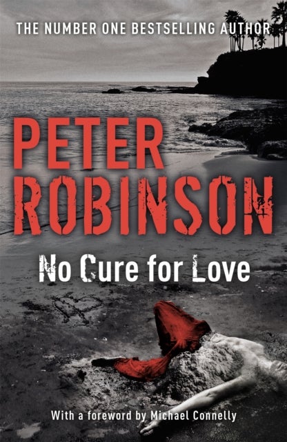 No Cure For Love - a gripping standalone crime thriller from the master of the police procedural