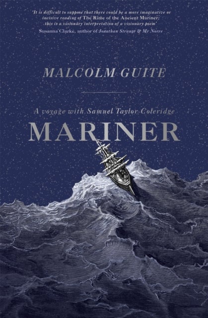 Mariner - A Voyage with Samuel Taylor Coleridge