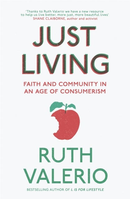 Just Living - Faith and Community in an Age of Consumerism