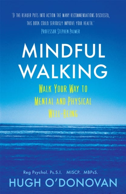 Mindful Walking - Walk Your Way to Mental and Physical Well-Being