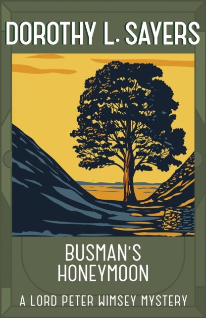 Busman's Honeymoon - Classic crime for Agatha Christie fans