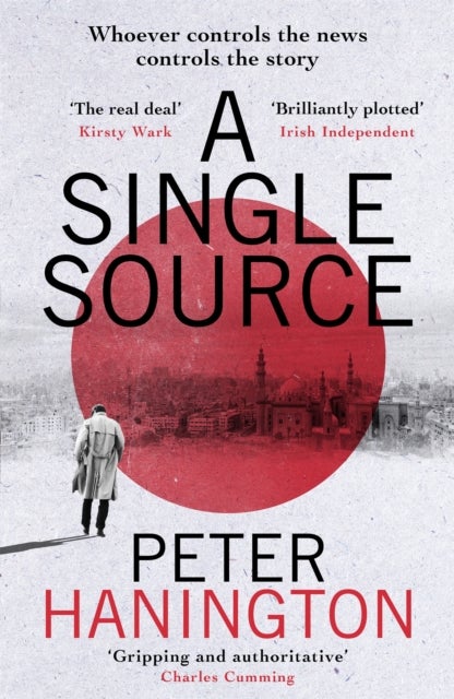 A Single Source - a gripping political thriller from the author of A Dying Breed
