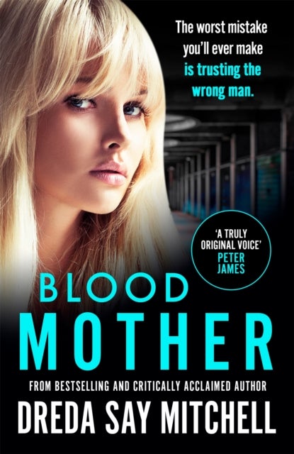 Blood Mother - A gritty read - you'll be hooked (Flesh and Blood Series Book Two)