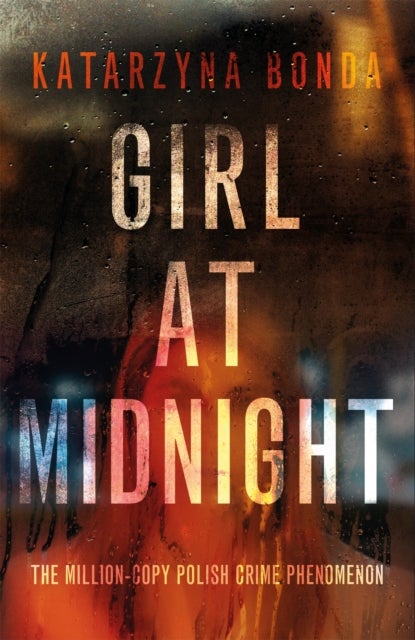 Girl at Midnight - the bestselling Polish crime sensation