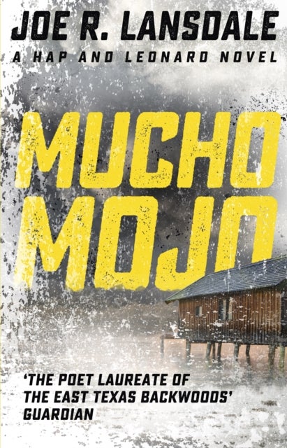 Mucho Mojo - Hap and Leonard Book 2