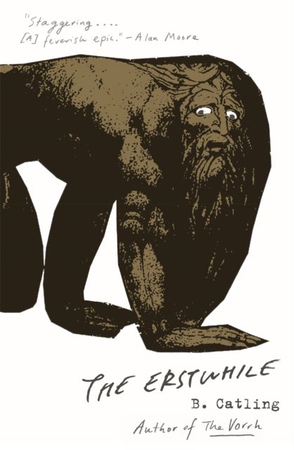 The Erstwhile - Book Two in the Vorrh Trilogy