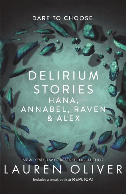 Delirium Stories - Hana, Annabel, Raven and Alex