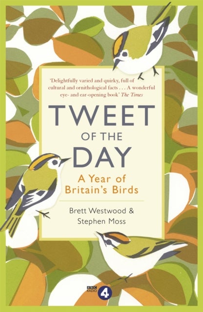 Tweet of the Day - A Year of Britain's Birds from the Acclaimed Radio 4 Series
