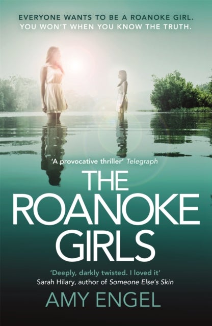 The Roanoke Girls: the addictive Richard & Judy thriller 2017, and the #1 ebook bestseller - An absolutely gripping dark and twisty thriller and the number one ebook bestseller and Richard & Judy bookclub pick