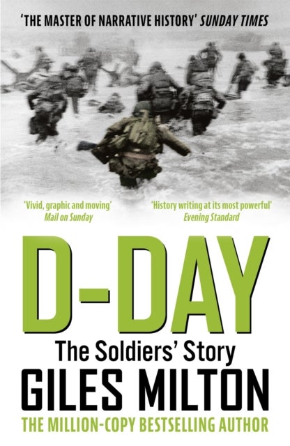 D-Day - The Solders' Story / 'Vivid, graphic and moving' Mail on Sunday