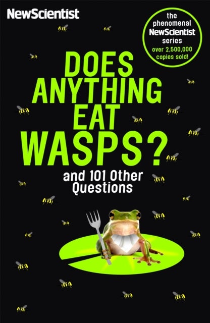 Does Anything Eat Wasps - And 101 Other Questions